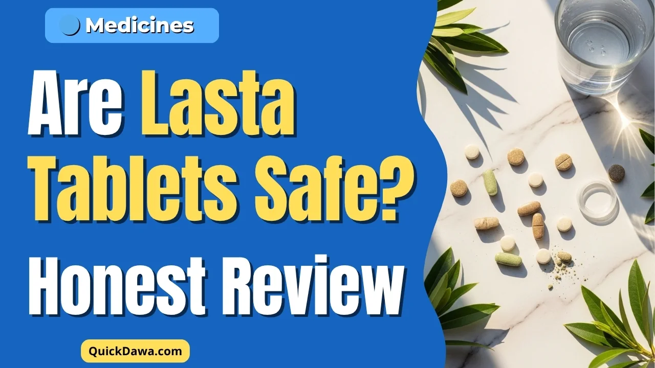 Are Lasta Tablets Safe?