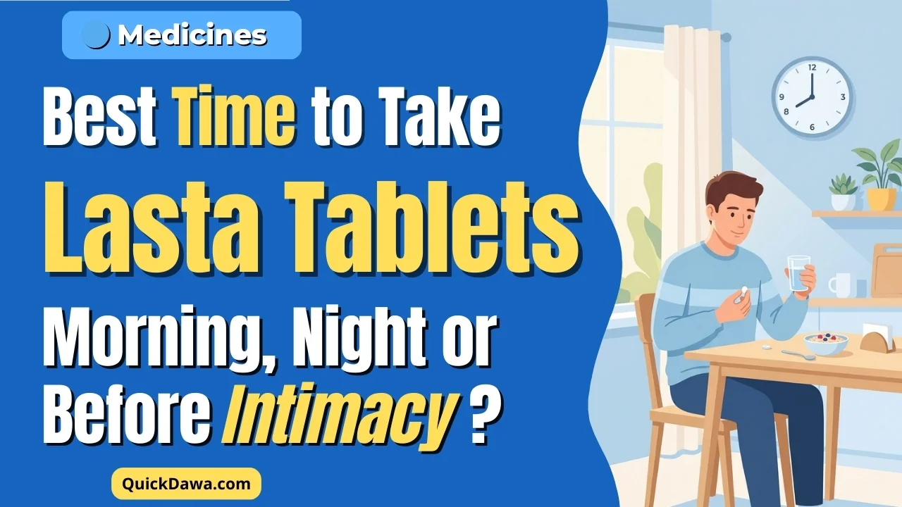 Best Time to Take Lasta Tablets