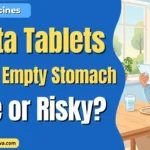 Lasta Tablets on an Empty Stomach