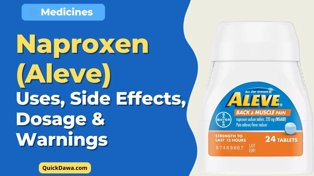 Naproxen (Aleve) Uses, Side Effects, Dosage & Warnings