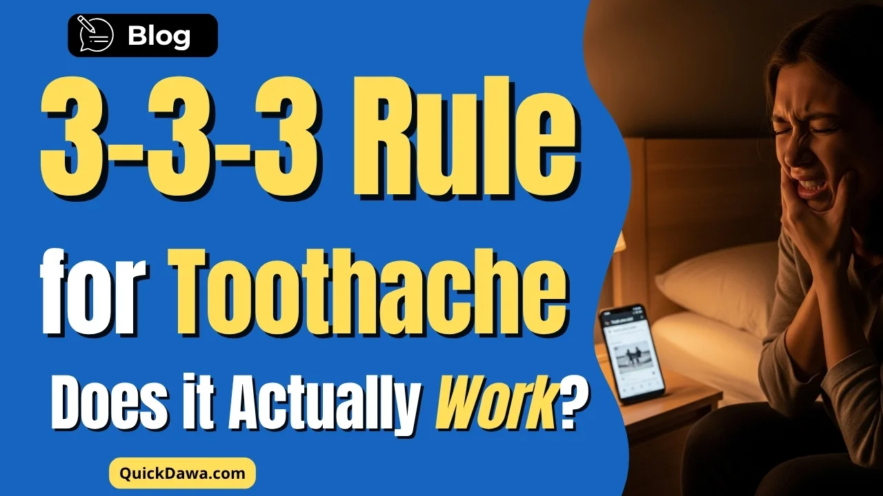 The 3-3-3 Rule for Toothache