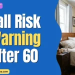 Medications That May Raise Fall Risk After 60