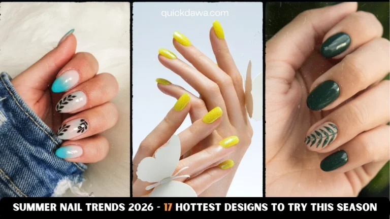Summer Nail Trends 2026 - 17 Hottest Designs to Try This Season